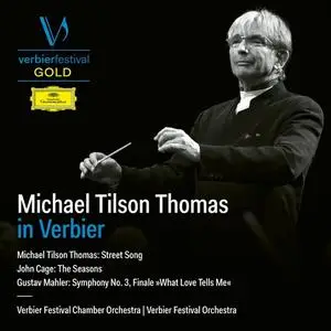 Verbier Festival Chamber Orchestra, Verbier Festival Orchestra, Michael Tilson Thomas - Michael Tilson Thomas in Verbier (2023)