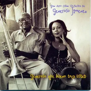 Gran Afro Cuban Orchestra de Generoso Jimenez - Generoso que Bueno Toca Usted (2002)