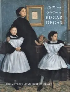 The Private Collection of Edgar Degas