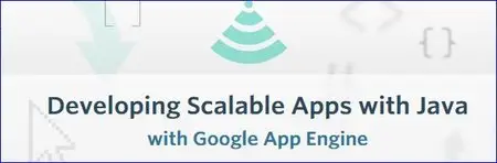 Udacity - Developing Scalable Apps with Java with Google App Engine