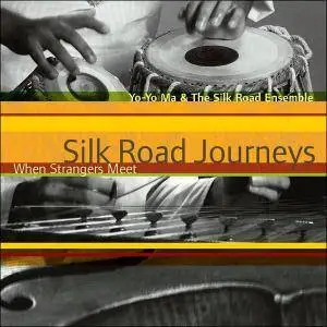 Yo-Yo Ma & The Silk Road Ensemble - When Strangers Meet (2002) [SACD to FLAC 24-88]