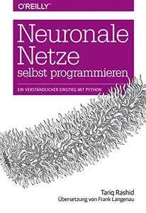 Neuronale Netze selbst programmieren: Ein verständlicher Einstieg mit Python (Animals)
