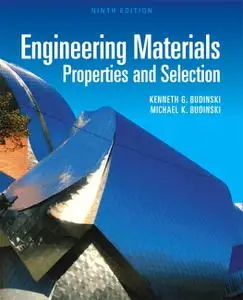 Engineering Materials: Properties and Selection, 9th Edition