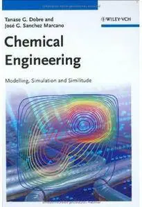 Chemical Engineering: Modeling, Simulation and Similitude [Repost]