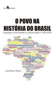 «O Povo na História do Brasil» by Luisa Rauter Pereira