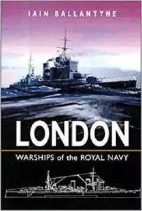 London: Warships of the Royal Navy [Repost]