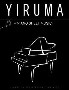 Yiruma Piano Sheet Music: Yiruma Book, River Flows in You and Other Eloquent Songs for Easy Piano Solo