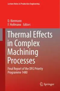 Thermal Effects in Complex Machining Processes: Final Report of the DFG Priority Programme 1480