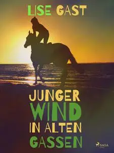 «Junger Wind in alten Gassen» by Lise Gast
