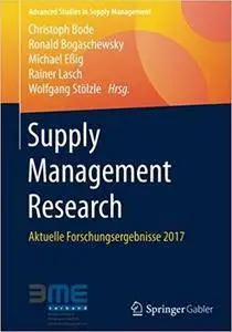 Supply Management Research: Aktuelle Forschungsergebnisse 2017