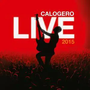 Calogero - Live 2015 (2015) [Official Digital Download]