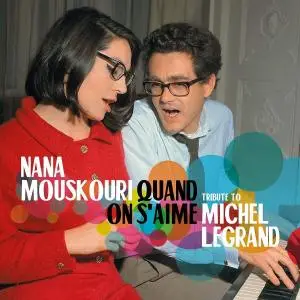 Nana Mouskouri - Quand on s’aime: Tribute to Michel Legrand (2019)