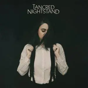 Tancred - Nightstand (2018)