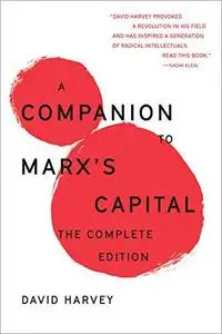 A Companion to Marx's Capital: The Complete Edition