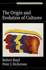 The Origin and Evolution of Cultures (Evolution and Cognition)