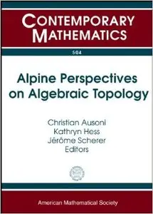 Alpine Perspectives on Algebraic Topology (Repost)