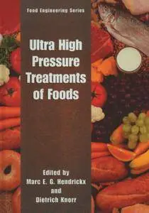 Ultra High Pressure Treatments of Foods (Repost)
