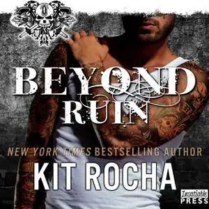 «Beyond Ruin» by Kit Rocha