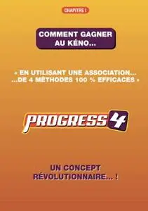 Evrard Jerome Pognon, "Methode Progress 4: Comment gagner au Kéno"