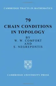 Chain Conditions in Topology (Cambridge Tracts in Mathematics, Book 79)