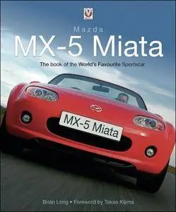 Mazda MX-5 Miata: The Book of the World's Favourite Sportscar