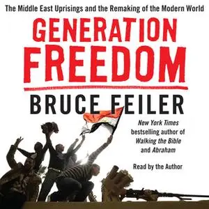 «Generation Freedom» by Bruce Feiler