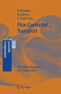 Flux-Corrected Transport: Principles, Algorithms, and Applications