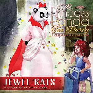 «The Princess Panda Tea Party» by Jewel Kats