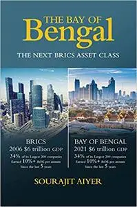 The Bay of Bengal: The Next BRICS Asset Class