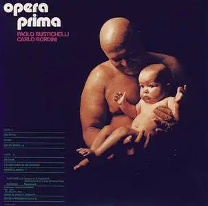 Paolo Rustichelli & Carlo Bordini - Opera Prima (1973) [Japan Remastered 2004]