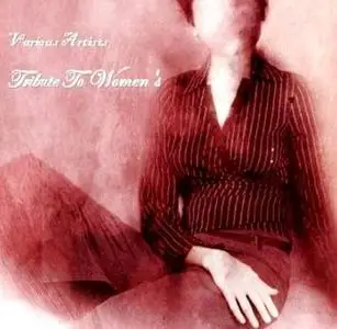V.A. - Tribute To Women's - (2005)