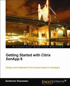 Getting Started with Citrix XenApp 6 (with code)