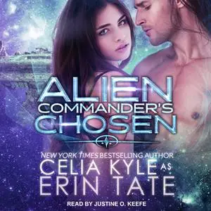 «Alien Commander's Chosen» by Celia Kyle,Erin Tate
