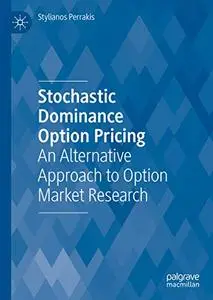 Stochastic Dominance Option Pricing: An Alternative Approach to Option Market Research (Repost)