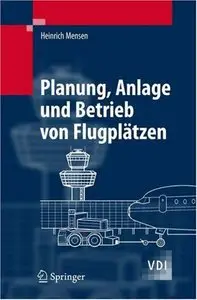 Planung, Anlage und Betrieb von Flugplätzen