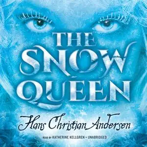 «The Snow Queen» by Hans Christian Andersen