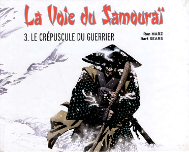 La Voie du Samouraï - Tome 3 - Le Crépuscule du Guerrier
