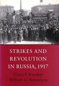 Strikes and Revolution in Russia, 1917 (Repost)