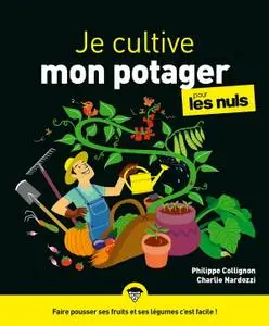 Philippe Collignon, Charlie Nardozzi, "Je cultive mon potager pour les Nuls"