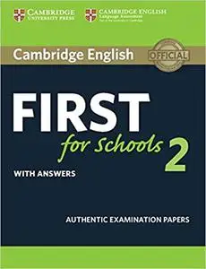 Cambridge English First for Schools 2 Student's Book with answers: Authentic Examination Papers