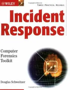 Incident Response: Computer Forensics Toolkit (Repost)