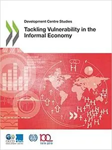 Development Centre Studies: Tackling Vulnerability in the Informal Economy