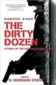 The Dirty Dozen: Hitmen of the Mumbai Underworld