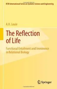 The Reflection of Life: Functional Entailment and Imminence in Relational Biology (repost)