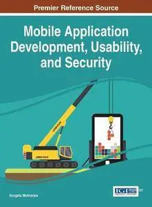 Mobile Application Development, Usability, and Security