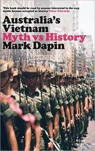 Australia's Vietnam: Myth vs. History