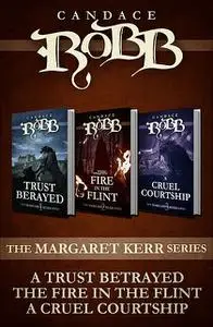 «The Margaret Kerr Series (Omnibus Edition)» by Candace Robb