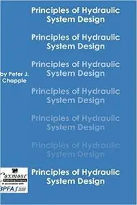 Principles of Hydraulic System Desing