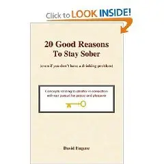 20 Good Reasons to Stay Sober 