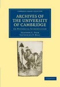 Archives of the University of Cambridge: An Historical Introduction (repost)